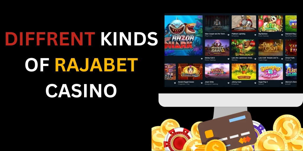 Different Kinds of Rajabet Slots
